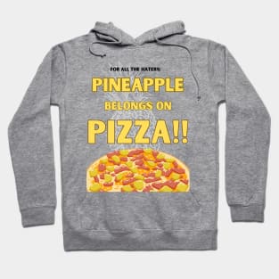 Pineapple belongs on Pizza, Takeaway food Hoodie